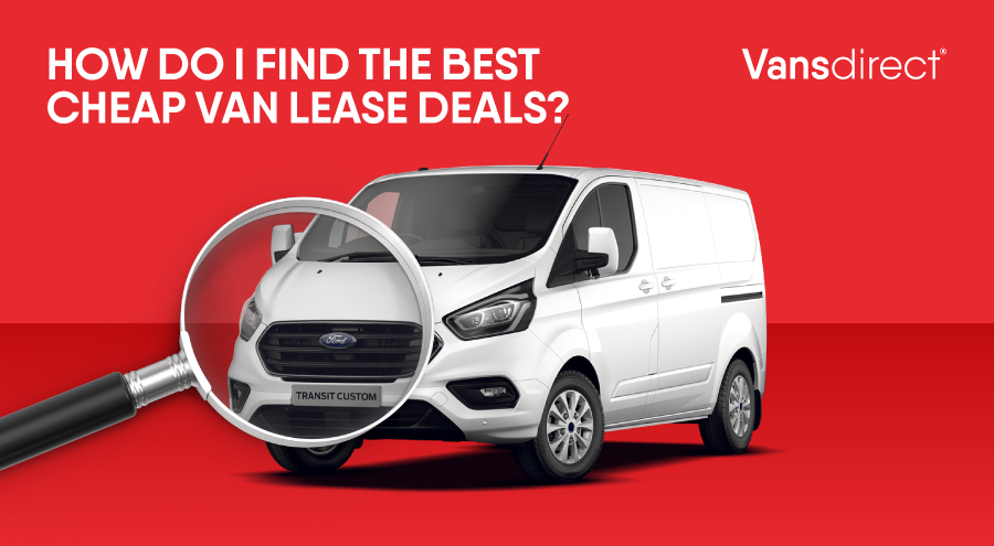 How Do I Find The Best Cheap Van Lease Deals?
