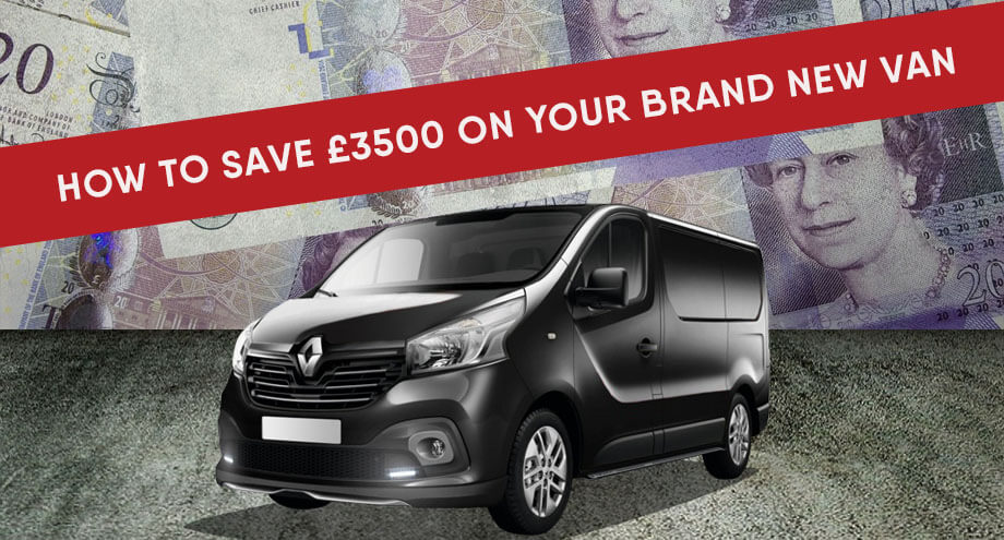 How to save  £3500 on your brand new van