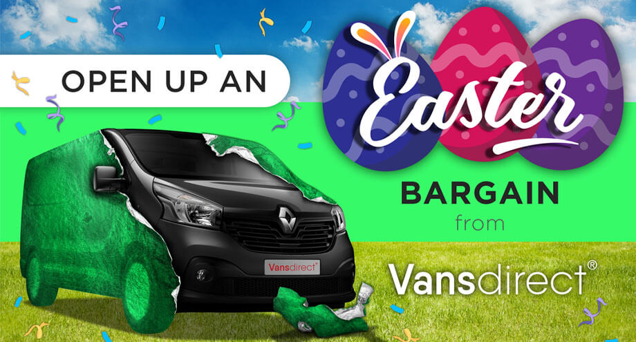 Unwrap an Easter bargain from Vansdirect - New vans from  £125pm!
