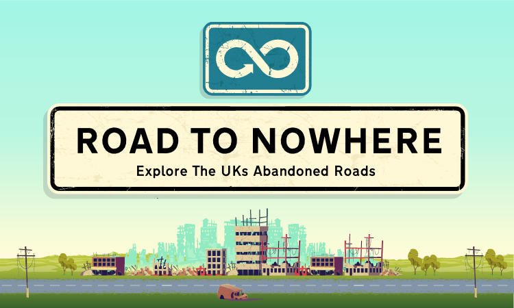 Road to Nowhere: Explore the UK's Abandoned Roads