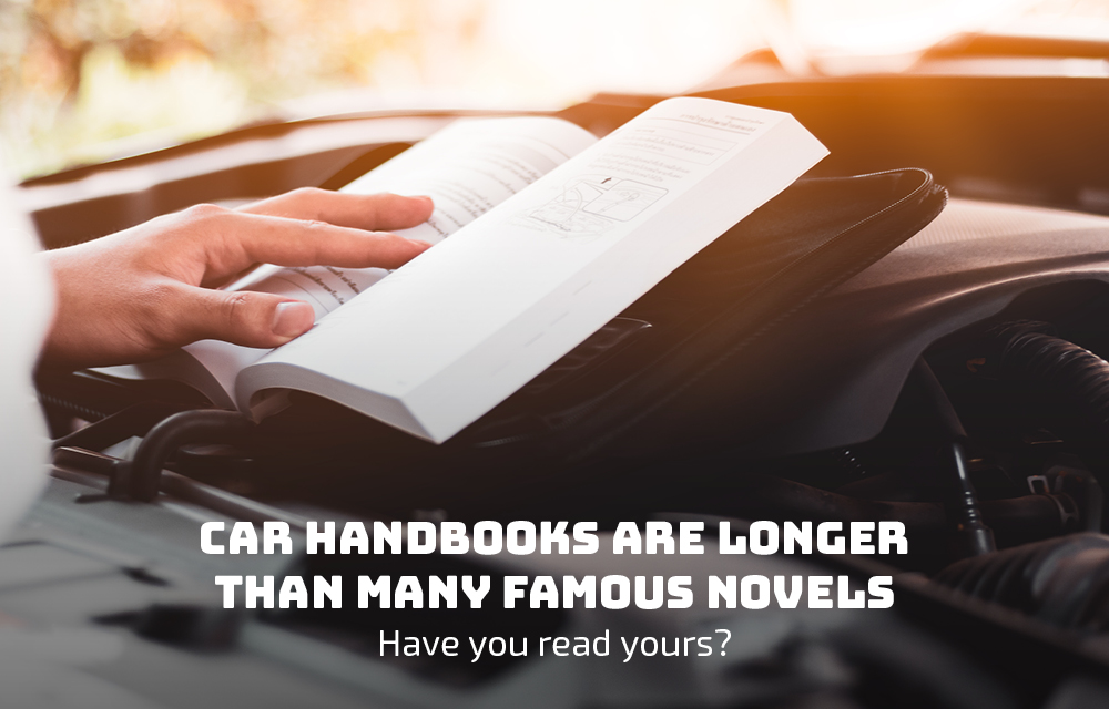 Car Handbooks Are Longer Than Many Famous Novels - Have You Read Yours?