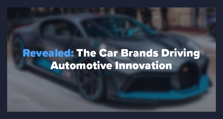 Revealed: The Car Brands Driving Automotive Innovation
